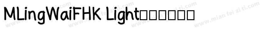 MLingWaiFHK Light字体转换